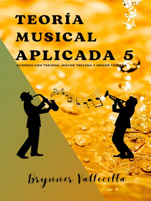 Title details for Teoría musical aplicada 5 by Brynner Leonidas Vallecilla Riascos - Available